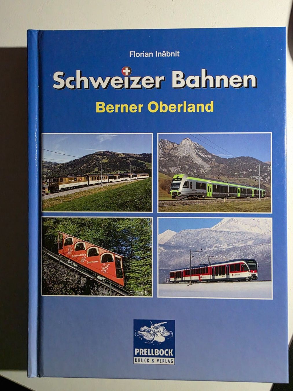 Libri: Schweizer Bahnen Berner Oberland - Florian Inäbnit 2012 – Nuovo (secondo la descrizione) da Walterswil BE venduto da Lonitti