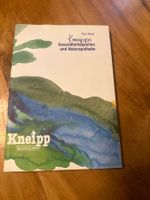 Kneipp: Gesundheitsquellen und Naturapotheke - wie neu!