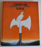 Livre L'aventure Suisse