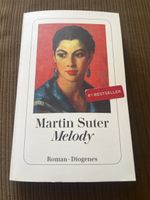 Martin Suter - Melody - Roman - Top Zustand! Diogenes. 59