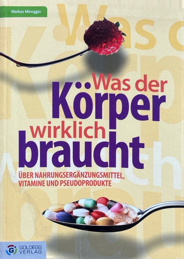 Livres: Was der Körper wirklich braucht... – Neuf (Voir description) à Sarnen par Livres
