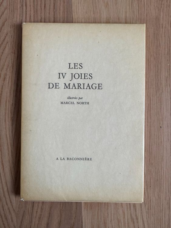 Les IV Joies de Mariage - Marcel North, édition ancienne (Gebraucht) in ...