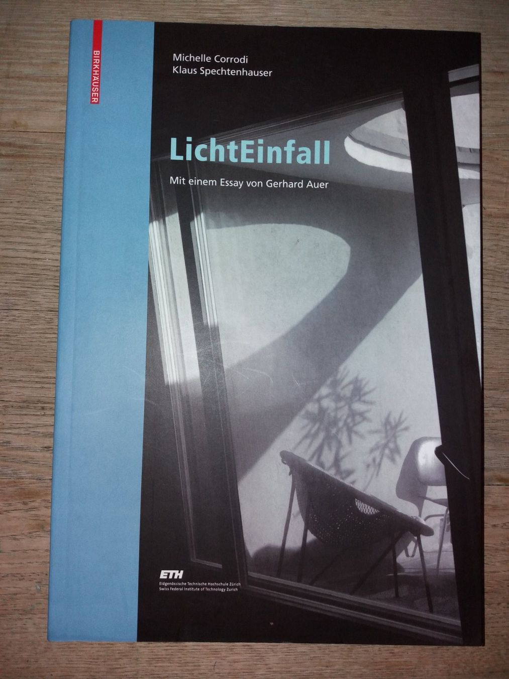 Bücher: ARCHITEKTUR Lichteinfall     Corrodi Spechtenhauser – Gebraucht aus Welschenrohr von Regool