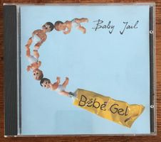 Baby Jail – Bébé Gel CD, Swiss Pop Punk