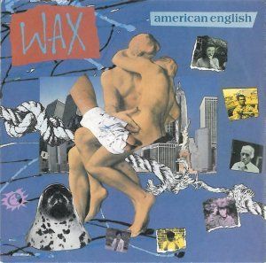 Schallplatten: Wax: American English 7" – Gebraucht aus Steinhausen von Vilivinili