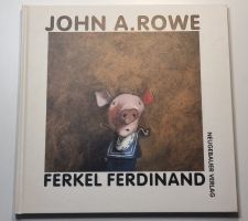 FERKEL FERDINAND von John A. Rowe Bilderbuch ab 4j. Kunst