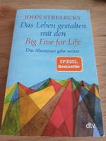 John Strelecky - Das Leben gestalten mit den Big Five for Li