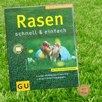 Rasen – schnell & einfach | Anlage & Pflege leicht gemacht