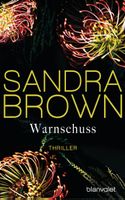 WARNSCHUSS - SANDRA BROWN - TASCHENBUCH