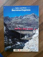 LOKI Spezial  - Bernina-Express - Bahn und Reise