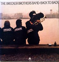 The Brecker Brothers Band - Back To Back (Jazz-Funk, Fusion)