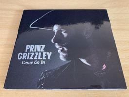 Prinz Grizzley – Come On In