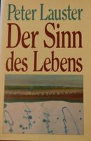 Buch gebunden *Der Sinn des Lebens* von Peter Lauster