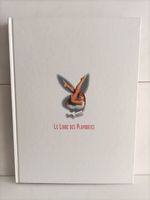 Playboy Le livre des playmates : Cinq décennies de charme /