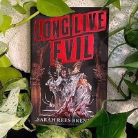 Long Live Evil by Sarah Rees Brennan - Fairyloot Exclusive