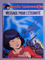 Yoko Tsuno - Tome 5 - Message pour l'éternité
