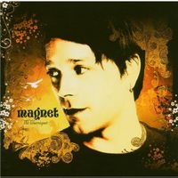 Magnet - Tourniquet (Mit Bonustrack!)