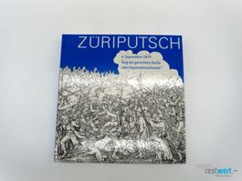 ANTIQUARISCHE GES. PFÄFFIKON - Züriputsch