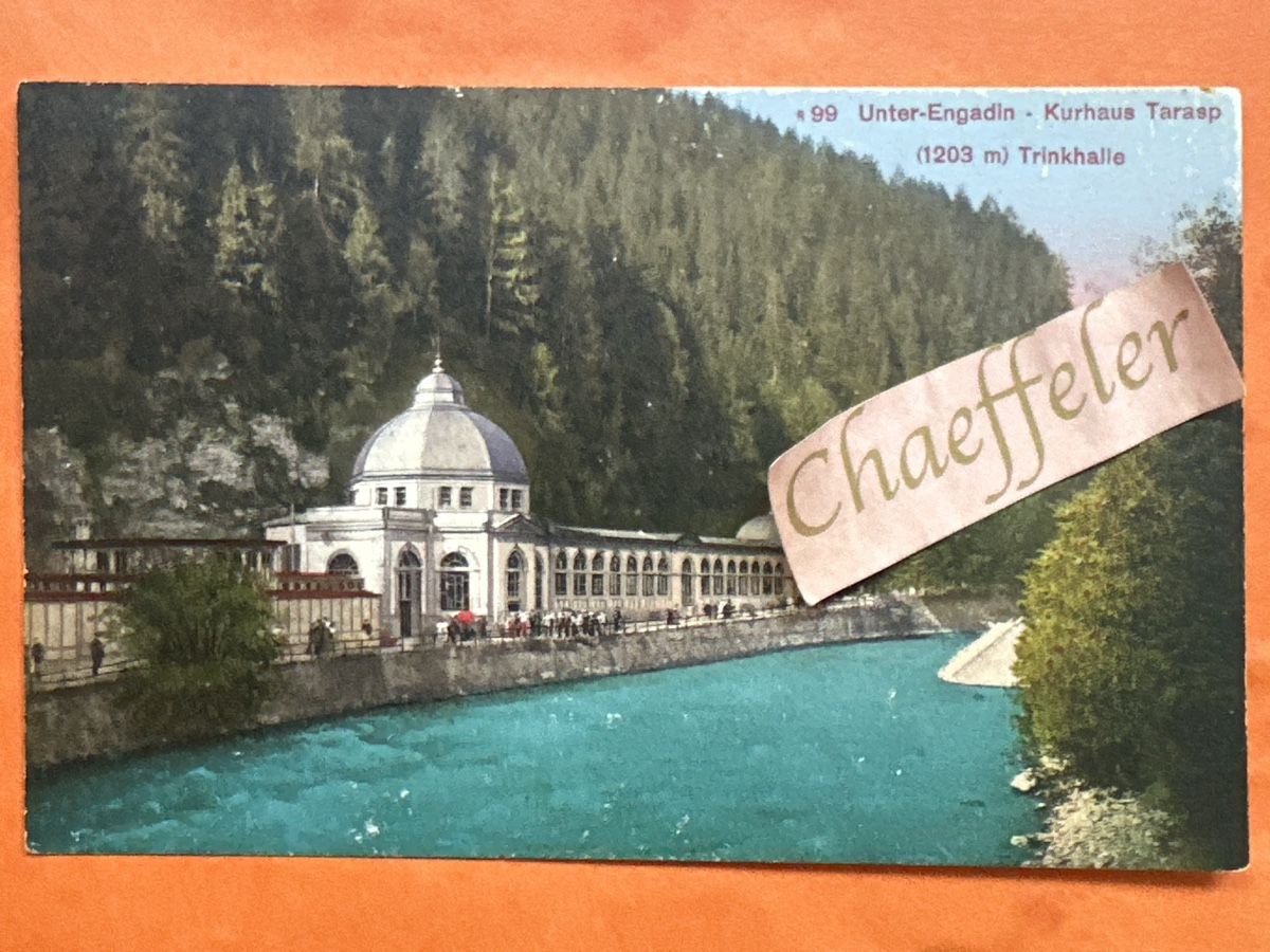 Cartoline postali: Ansichtskarte Unter-Engadin Kurhaus Tarasp Trinkhalle – Usato da Zürich venduto da Chaeffeler