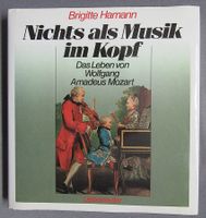 Nichts als Musik im Kopf - Leben von Wolfgang Amadeus Mozart