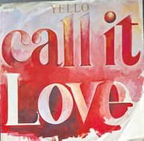 Vinyl-Single Yello - Call It Love