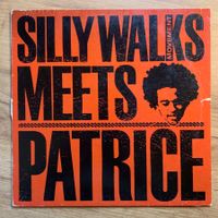 PATRICE - SILLY WALKS MOVEMENT MEETS...OG GER 2003...VG+/VG