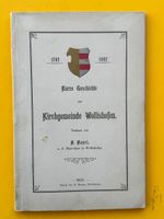 Kurze Geschichte der Kirchgemeinde Wollishofen. 1702-1902