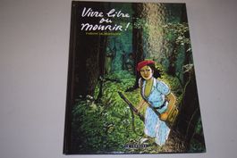 VIVRE LIBRE OU MOURIR