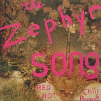 RED HOT CHILI PEPPERS - THE ZEPHYR SONG