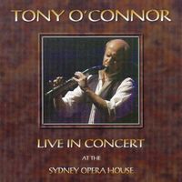 TONY O'CONNOR - LIVE IN CONCERT - CD