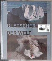 GLETSCHER DER WELT - Augenweide und Informationsquelle