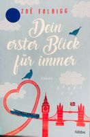 DEIN ERSTER BLICK FÜR IMMER - ZOË FOLBIGG - TASCHENBUCH