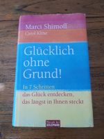 Glücklich ohne Grund Marci Shimoff in 7 Schritten