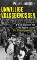 Peter Longerich: Unwillige Volksgenossen