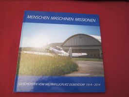 Militärflugplatz Dübendorf - Geschichte 1914-2014(KT.ZÜRICH)