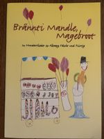 Brännti Mandle, Magebroot - 24 Mundartlieder