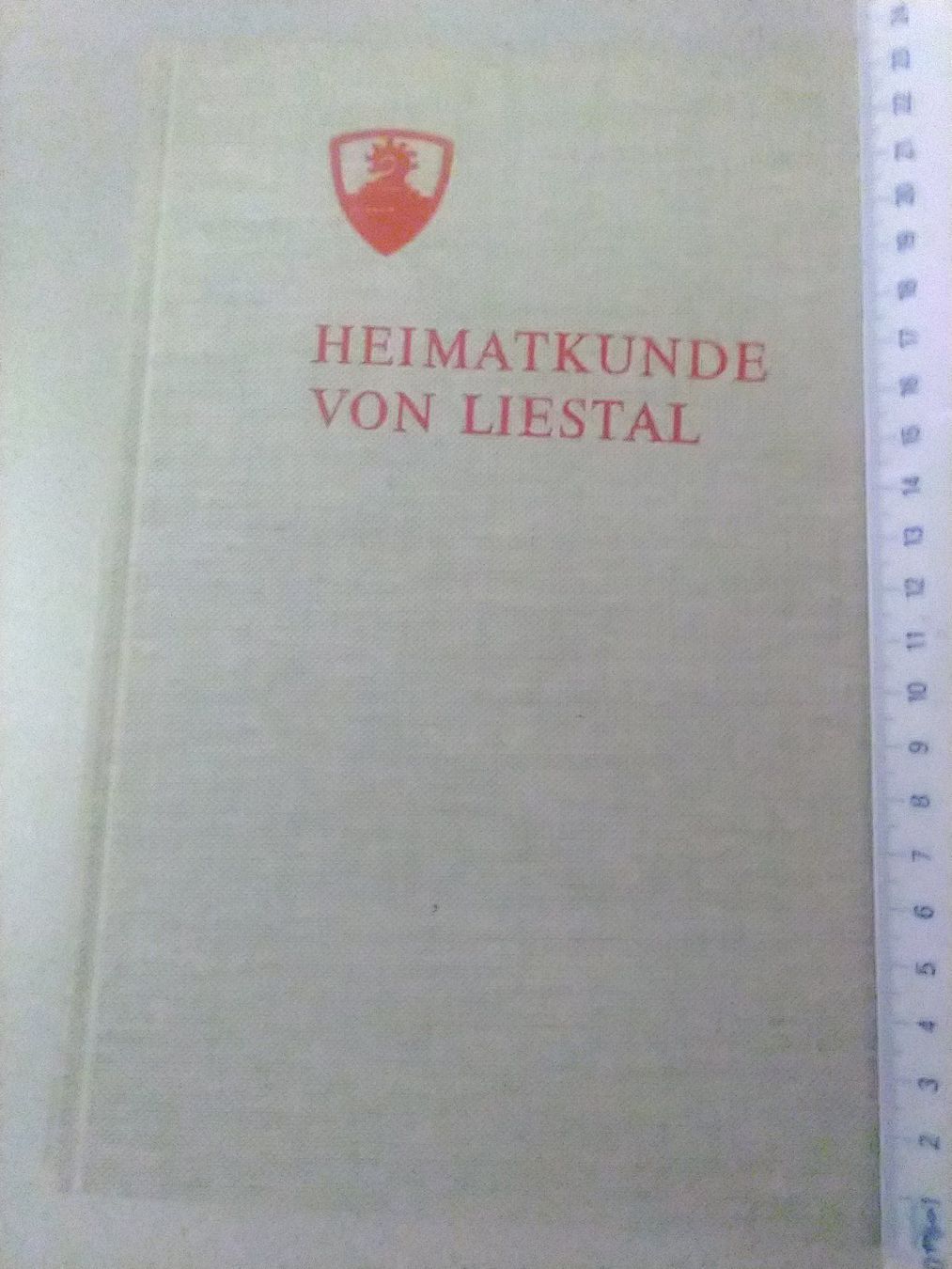Libri: Heimakunde von Liestal, Liestal 1970 – Nuovo (secondo la descrizione) da Sissach venduto da Heimat_Buch 1