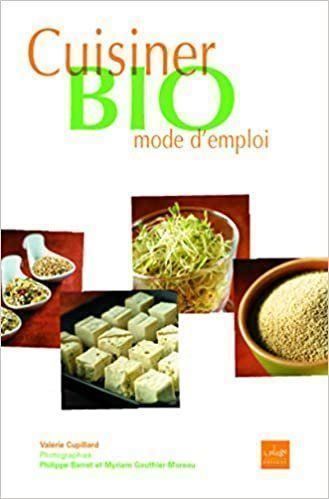 Libri: Cuisiner bio mode d'emploi – Usato da Neuchâtel venduto da Dualseele