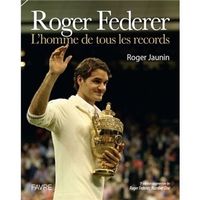 Livre Roger Federer L'homme de tous les records occasion