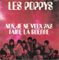 Poppys - Non, je ne veux pas faire la guerre