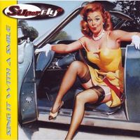 Superfly 69 – Sing It With A Smile