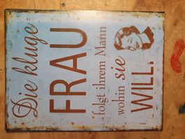 Spruchplakette die kluge Frau folgt ihrem Mann 33 x 25 cm
