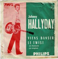 Johnny Hallyday - 45T. - ORIGINAL - Viens danser le twist