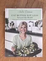 Eat better not less around the world nadia damaso NEU