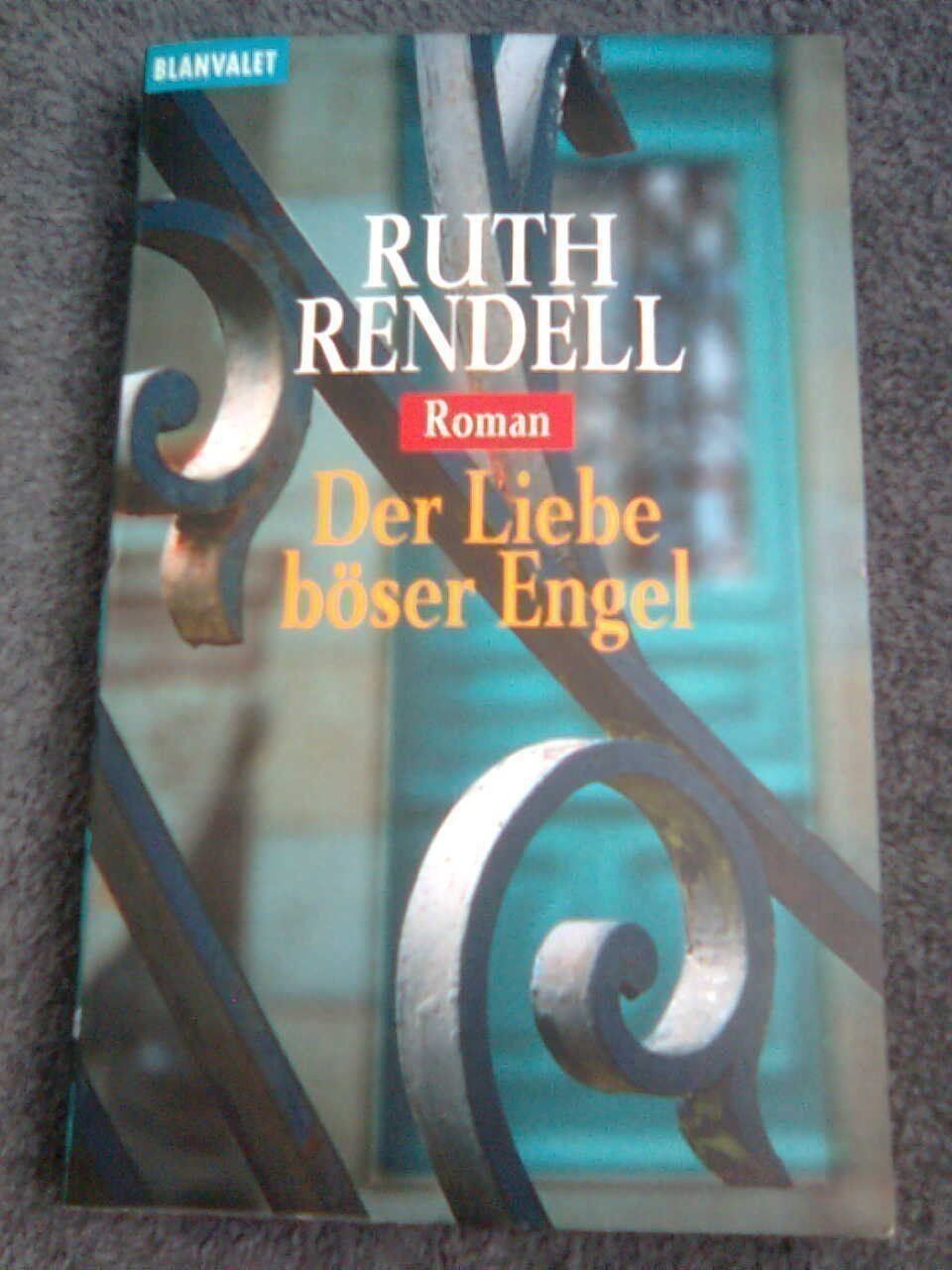 Libri: Ruth Rendell Der Liebe böser Engel – Usato da Basel venduto da Alacant