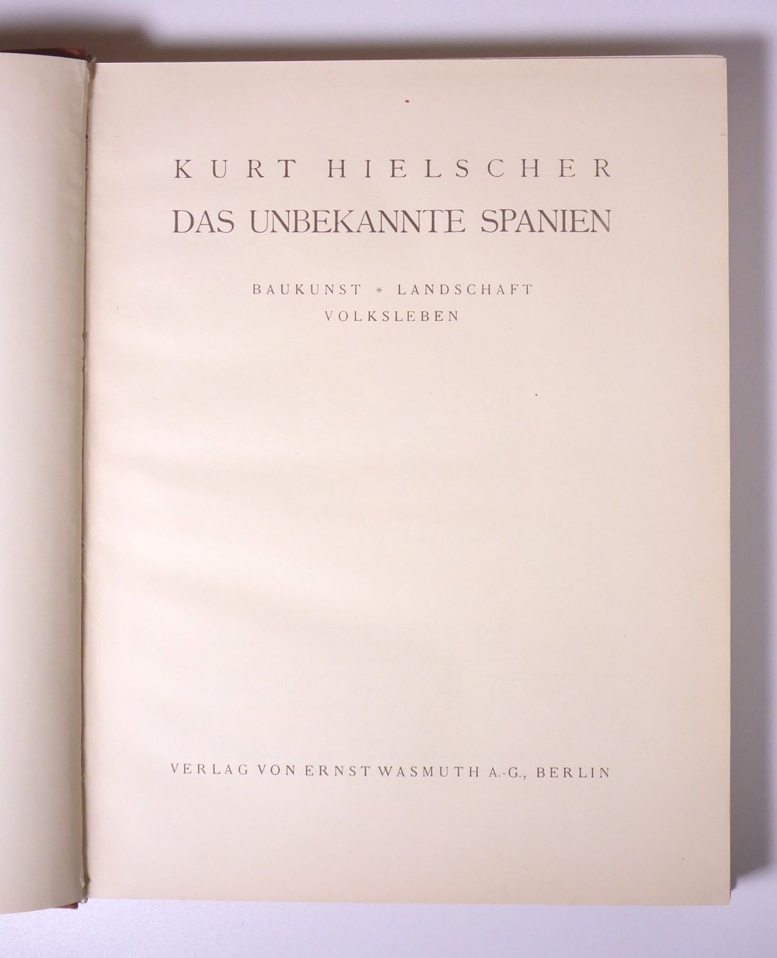 Libri: Kurt Hielscher: Das unbekannte Spanien. – Usato da Erschwil venduto da taglang 1