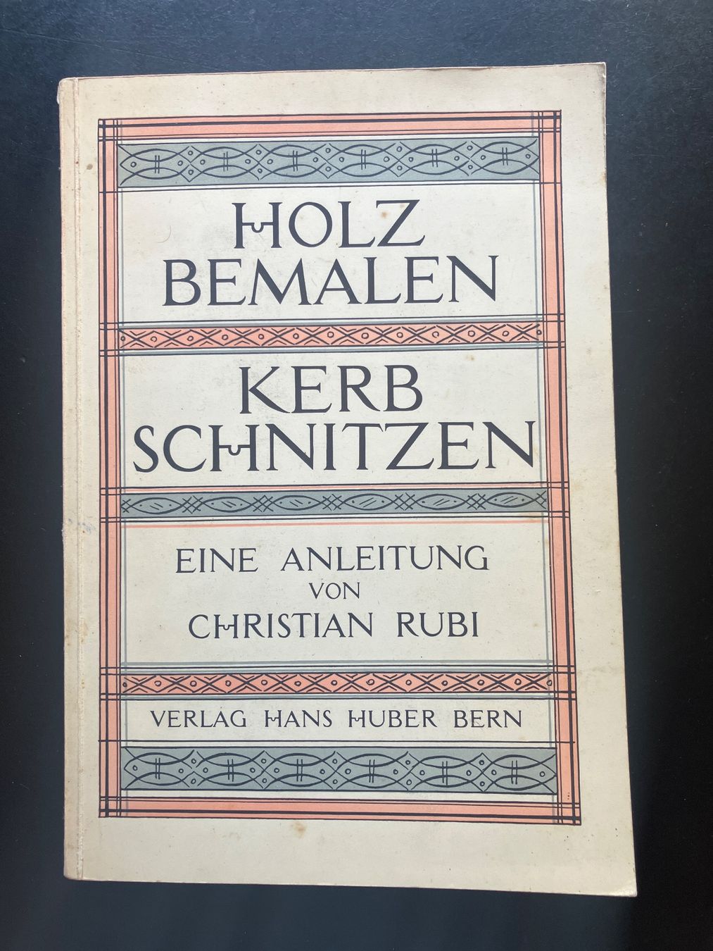 Libri: Holz bemalen, Kerb schnitzen. C. Rubi, 1951 – Usato da Wangen ZH venduto da day01