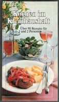 Kochen im Kleinhaushalt, über 90 Rezepte