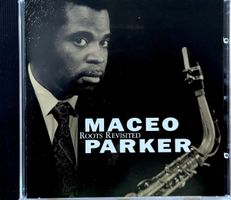 CD Maceo Parker - Roots Revisited