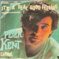 Vinyl-Single Peter Kent - It's A Real Good Feeling